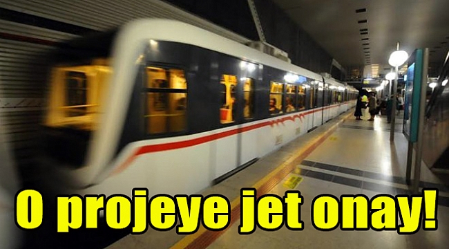 O projeye jet onay!