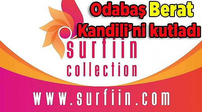 Odabaş Berat Kandili'ni kutladı