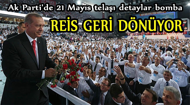 Reisin dönüşü partiyi hareketlendirdi!