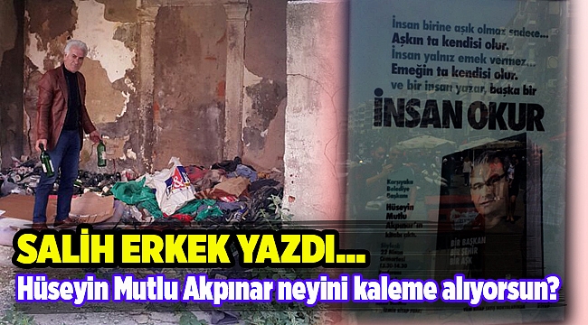 Salih Erkek Yazdı...