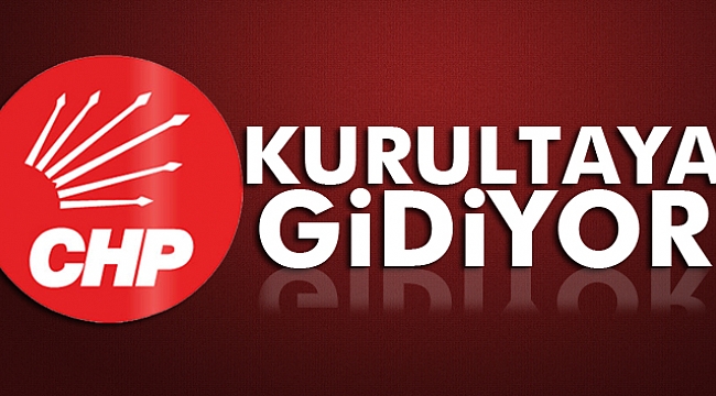 Son dakika! CHP kurultaya gidiyor