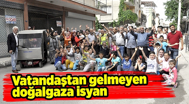 Vatandaştan gelmeyen doğalgaza isyan