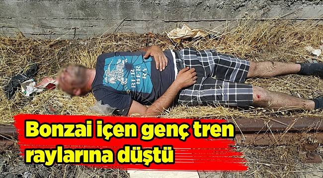 Bonzai içen genç tren raylarına düştü