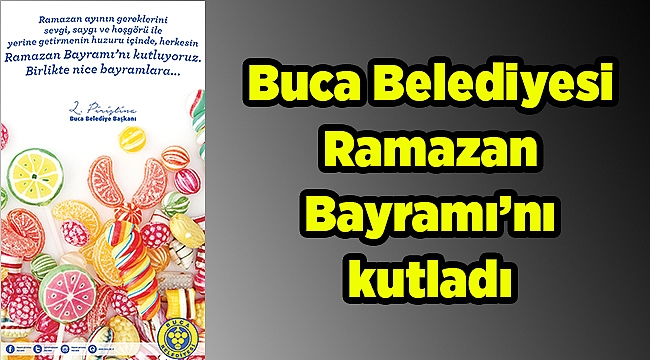 Buca Belediyesi Ramazan  Bayramı'nı kutladı