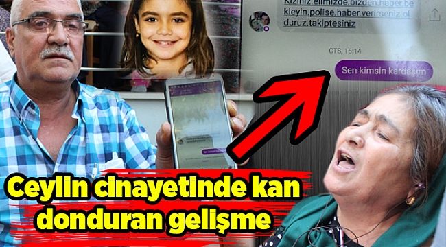 Ceylin cinayetinde kan donduran gelişme