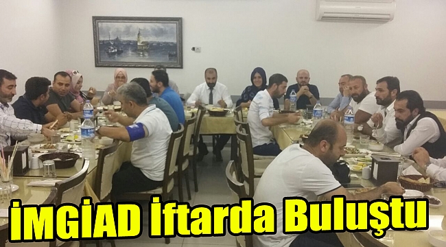 İMGİAD İftarda Buluştu