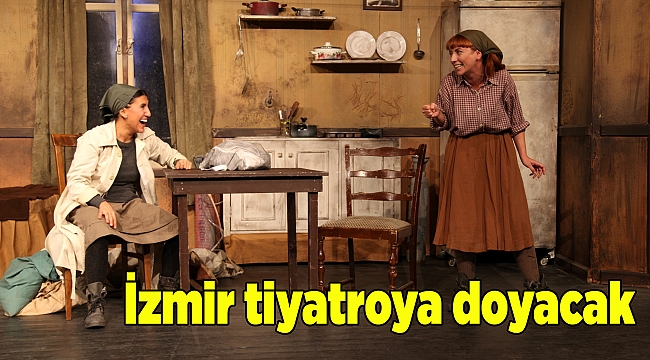İzmir tiyatroya doyacak