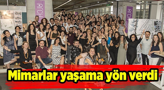 Mimarlar yaşama yön verdi