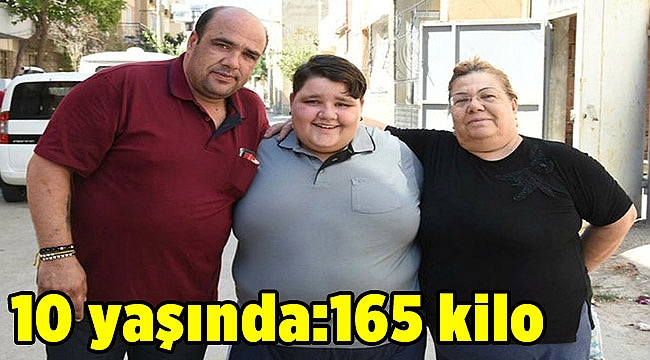 10 yaşında:165 kilo