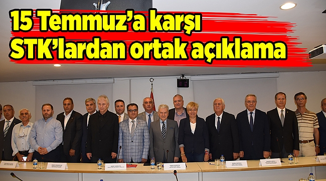 15 Temmuz’a karşı STK’lardan ortak açıklama