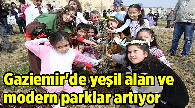 Gaziemir'de yeşil alan ve modern parklar artıyor