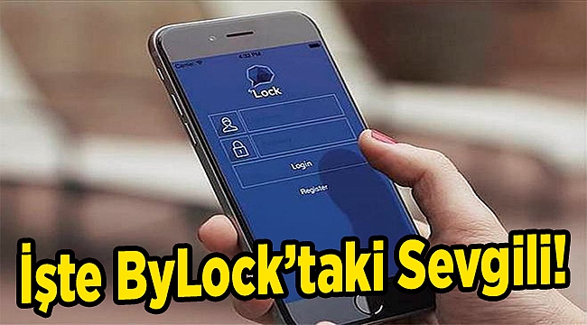 İşte ByLock’taki sevgili