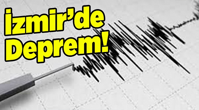 İzmir'de Deprem