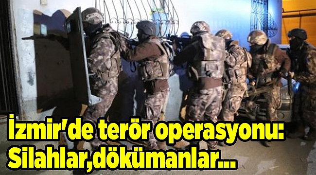 İzmir&#039;de terör operasyonu: Silahlar, dökümanlar...