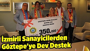 İzmirli sanayicilerden Göztepe'ye dev destek