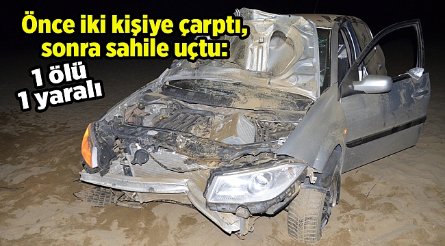 Önce iki kişiye çarptı, sonra sahile uçtu: 1 ölü 1 yaralı