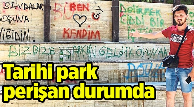 Tarihi park perişan durumda