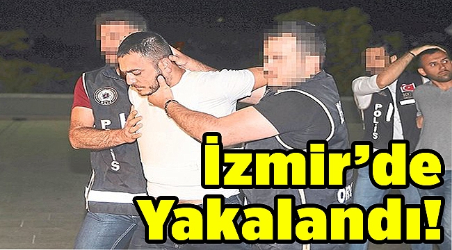 Uyuşturucu baronu İzmir&#039;de yakalandı!