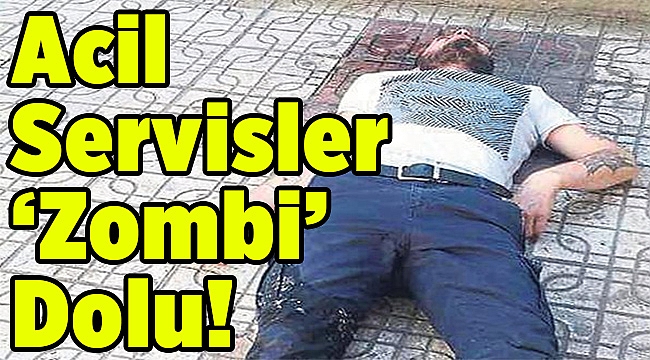 Acil servisler zombi dolu