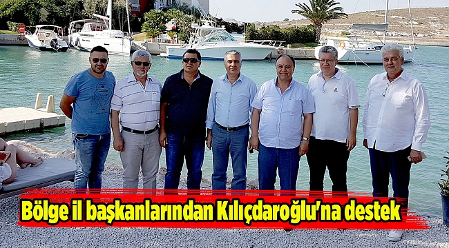 Bölge il başkanlarından Kılıçdaroğlu'na destek