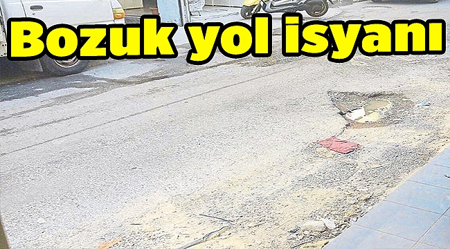 Bozuk yol isyanı