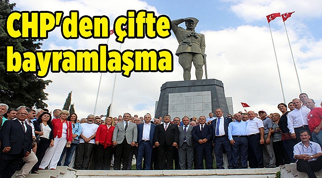 CHP'den çifte bayramlaşma