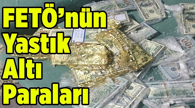 FETÖ’nün yastık altı paraları!