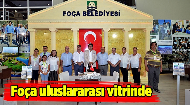 Foça uluslararası vitrinde