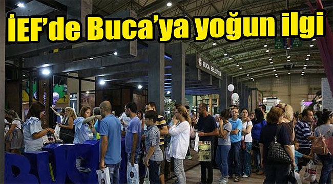 İEF’de Buca’ya yoğun ilgi