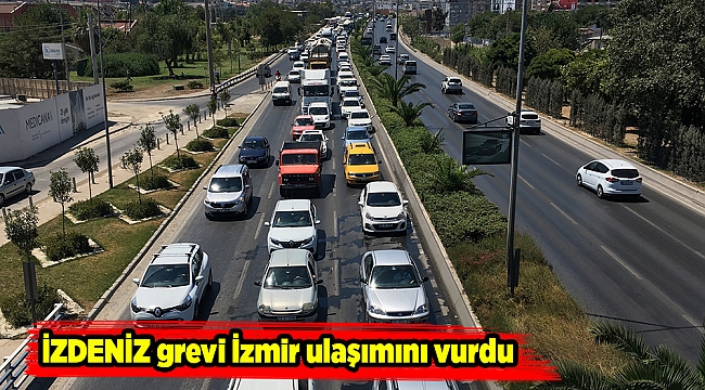 İZDENİZ grevi İzmir ulaşımını vurdu