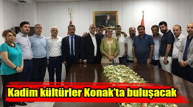 Kadim kültürler Konak’ta buluşacak
