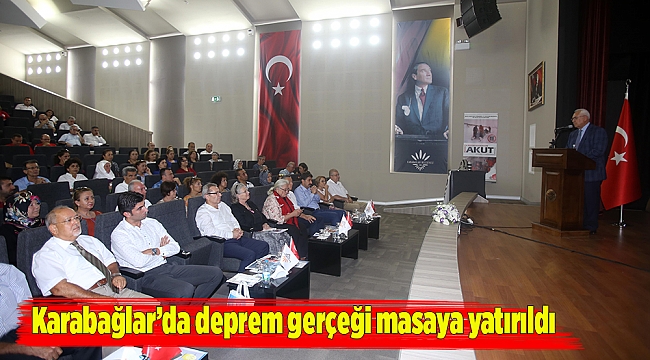 Karabağlar’da deprem gerçeği masaya yatırıldı