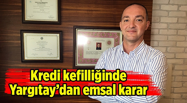 Kredi kefilliğinde Yargıtay’dan emsal karar