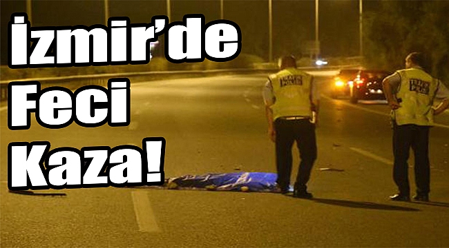 Otoyolda yolun karşısına geçmek istedi, canından oldu