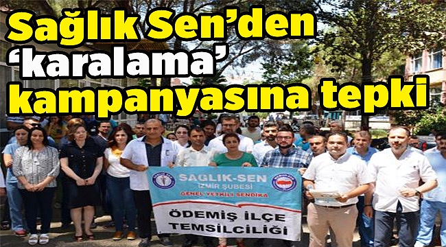 Sağlık Sen’den karalama kampanyasına tepki