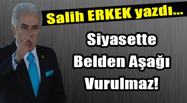 Salih Erkek Yazdı...