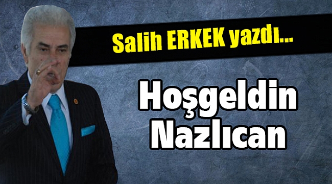 Salih Erkek Yazdı...