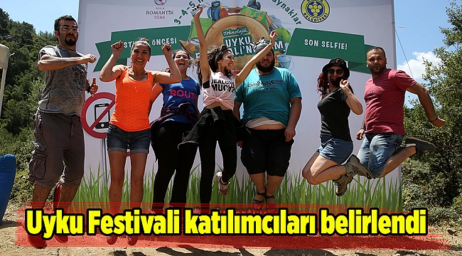 Uyku Festivali katılımcıları belirlendi
