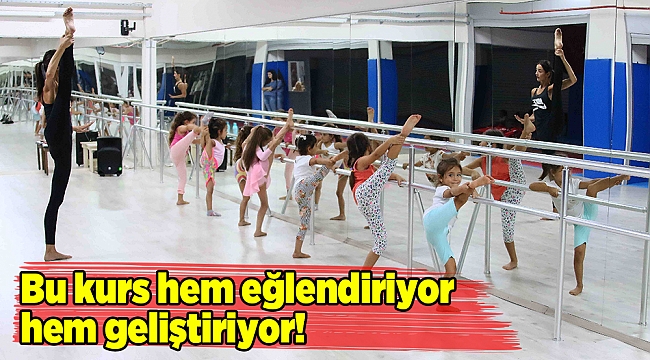 Bu kurs hem eğlendiriyor hem geliştiriyor!