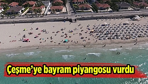Çeşme'ye bayram piyangosu vurdu 