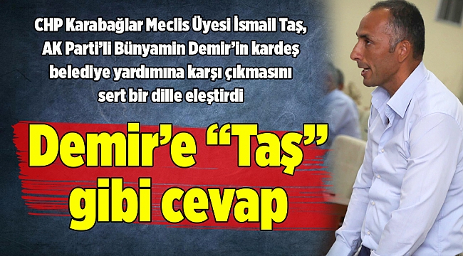 Demir&#039;e &quot;Taş&quot; gibi cevap