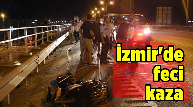 İzmir'de trafik kazası can aldı