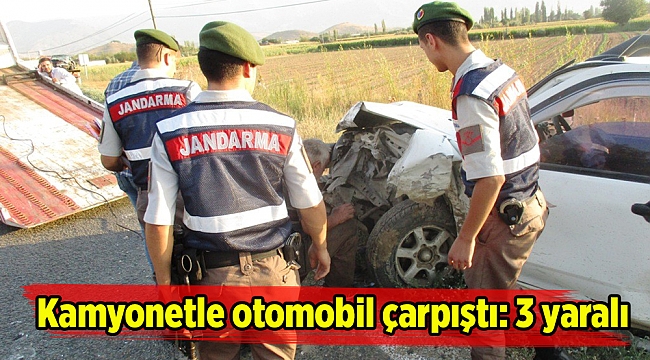 Kamyonetle otomobil çarpıştı: 3 yaralı