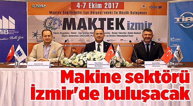 Makine sektörü İzmir'de buluşacak
