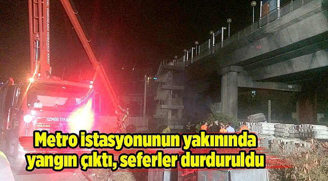 Metro istasyonunun yakınında yangın çıktı, seferler durduruldu