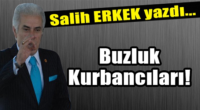 Salih Erkek Yazdı...