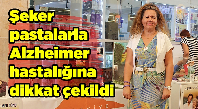 Şeker pastalarla Alzheimer hastalığına dikkat çekildi
