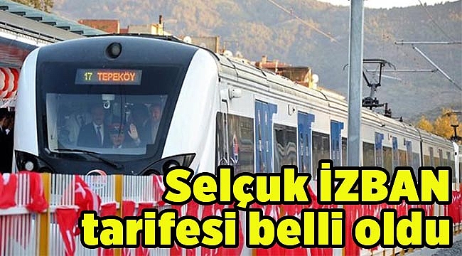 Selçuk İZBAN tarifesi belli oldu