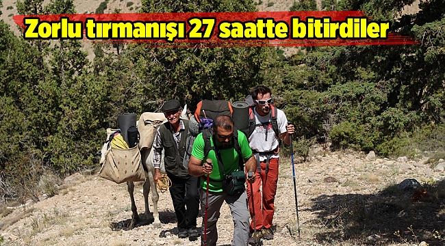 Zorlu tırmanışı 27 saatte bitirdiler