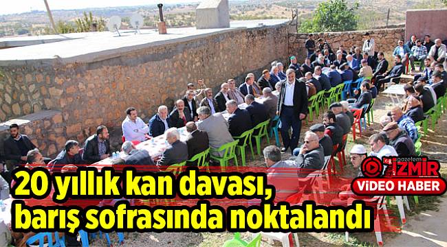 20 yıllık kan davası, barış sofrasında noktalandı